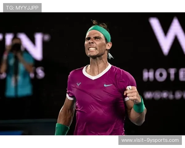 澳网焦点对决纳达尔强势回归冲击冠军纪录引爆全球球迷热议再创新篇章