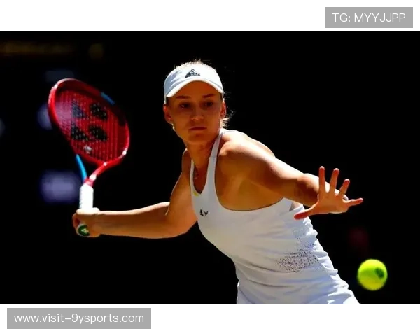 全球网球赛事更新：明星球员状态回升 新星崭露头角 激烈竞争推动赛季高潮